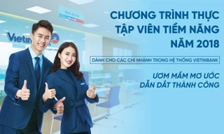 VietinBank tuyển dụng gần 150 thực tập viên năm 2018