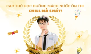 Thủ khoa Bà Rịa - Vũng Tàu bật mí bí quyết ôn thi tốt nghiệp "chill mà chất" 