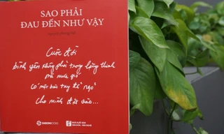 "Sao phải đau đến như vậy" tái bản ngay khi vừa phát hành. Ảnh: Bảo Hân