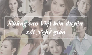 Những sao Việt khiến người hâm mộ ngỡ ngàng vì bén duyên với nghề giáo
