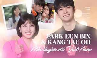 Mối duyên Việt Nam của đôi chính "Nữ Luật Sư Kỳ Lạ": Eun Bin đóng CF, Tae Oh ghép đôi với Nhã Phương