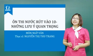 Thi vào lớp 10 tại Hà Nội: Những lỗi thường mắc phải khi làm bài thi môn Văn