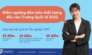 Trường Quốc tế - Đại học Quốc gia Hà Nội công bố điểm sàn xét tuyển 2022 tăng 2-3 điểm