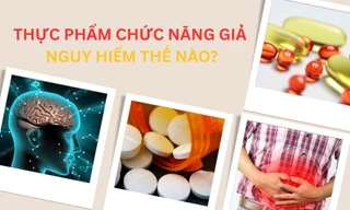 Thực phẩm chức năng giả nguy hiểm thế nào?