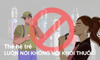 'Nói không với thuốc lá, thuốc lá điện tử và chất gây nghiện mới'