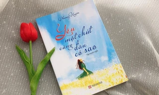 Đọc “Yêu một chút cũng đâu có sao”, dũng cảm tin vào lựa chọn của trái tim mình