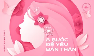 Các cô gái làm gì cho bản thân mình trước khi chờ người khác yêu thương?