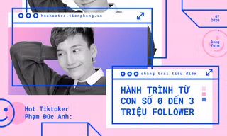 Hot TikToker Phạm Đức Anh: Hành trình từ con số 0 đến 3 triệu followers