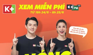 Rạng sáng 25/6, truyền hình K+ phát sóng miễn phí hai trận ngoại hạng Anh