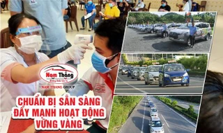 Tập đoàn Nam Thắng đẩy mạnh hoạt động kinh doanh với hộ chiếu vắc xin 