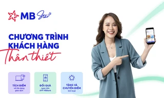 Tích lũy điểm thưởng, nhận nhiều ưu đãi với “MB Star” 