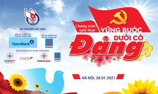 Tự hào giai điệu về Đảng trong chương trình 'Vững bước dưới cờ Đảng'