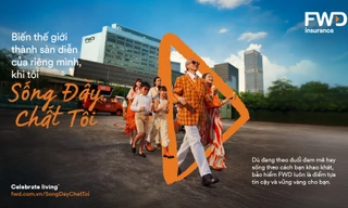 FWD Việt Nam: Khi bảo hiểm chạm đến trái tim và khơi nguồn cảm hứng sống