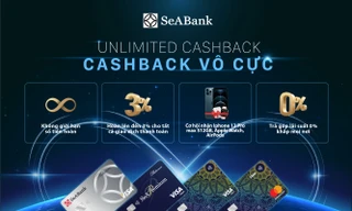 Hoàn tiền không giới hạn với thẻ quốc tế Seabank