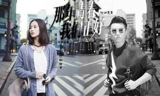 Thanh xuân năm ấy chúng ta gặp nhau