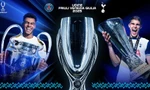 ការទស្សន៍ទាយពានរង្វាន់ European Super Cup, PSG vs Tottenham, 02:00 សីហា 14: បញ្ជាក់ទីតាំង