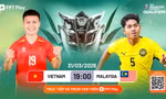 Nhận định Việt Nam vs Malaysia, 19h00 ngày 31/3: Mở hội tại Thiên Trường