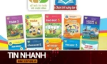 TIN NHANH: Bộ SGK sẽ được sử dụng trên toàn quốc có gì đặc biệt?