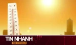 TIN NHANH: Chuyên gia lý giải nắng nóng hiếm gặp trong tháng 8