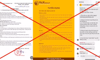 Cảnh giác chiêu trò giả mạo tuyển dụng T&T Group trên mạng xã hội để lừa đảo
