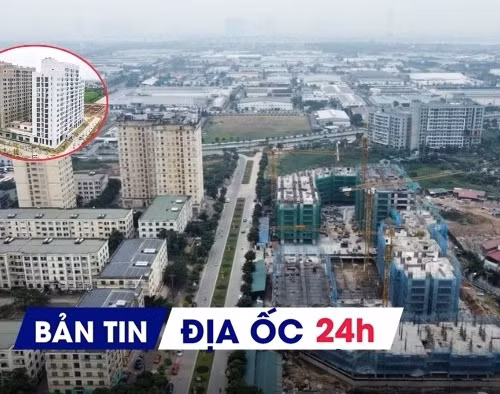 Địa ốc 24H: Chủ tịch Hà Nội nói về nhà ở cho thuê giá phù hợp; căn hộ tái định cư sắp hết cảnh 'bỏ hoang'