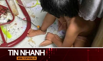 TIN NHANH: Phân định pháp lý vụ cháu bé bị cha xích, nhốt trong căn phòng bẩn thỉu