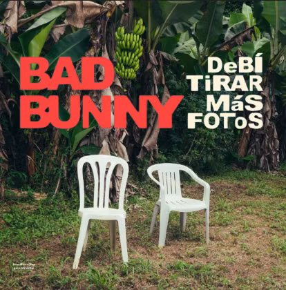 Bad Bunny tạo tiếng vang không nhỏ với album Debí Tirar Más Fotos.