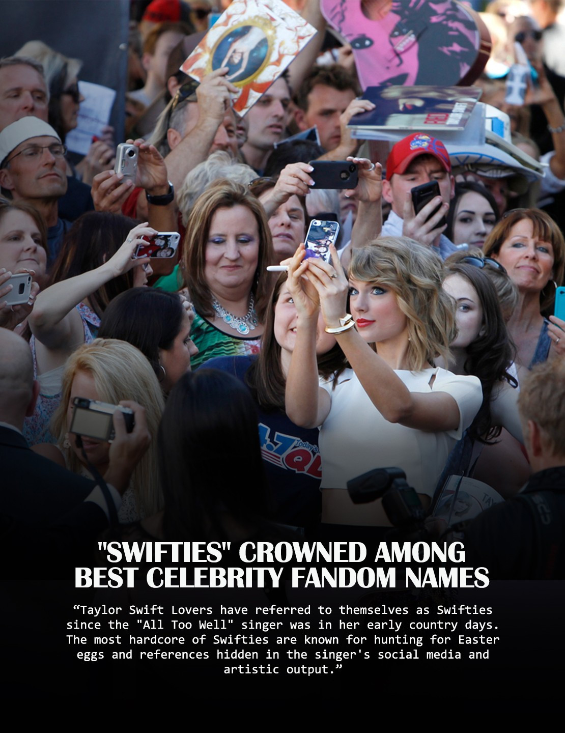 Nhiều người cho rằng Swifties của Taylor là một trong những tên gọi fandom nổi tiếng nhất.