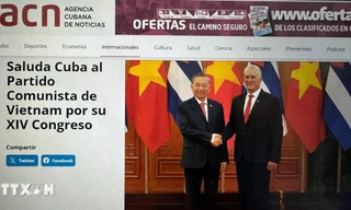 Báo chí Cuba khẳng định Đại hội XIV soi đường Việt Nam bước vào kỷ nguyên mới