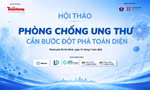 Báo Tiền Phong tổ chức hội thảo về phòng chống ung thư