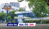 Địa ốc 24H: Doanh nghiệp BĐS muốn di dời trường đại học khỏi trung tâm; rà soát toàn bộ dự án đầu tư công 5 năm qua