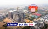 Địa ốc 24H: Đề xuất ghi nợ tiền sử dụng đất trên sổ đỏ; Hà Nội mở bán NƠXH giá 20 triệu đồng/m2