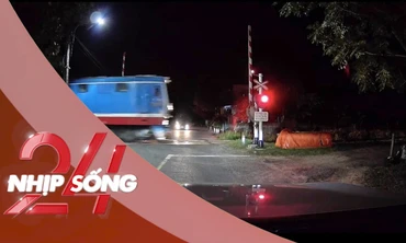 NHỊP SỐNG 24: Nguyên nhân ban đầu vụ gác chắn tự động nâng lên khi tàu hỏa lao đến rất nhanh