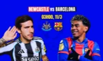 Nhận định Newcastle vs Barca, 03h00 ngày 11/3: Món nợ khó trả
