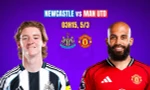 Nhận định Newcastle vs MU, 03h15 ngày 5/3: Khó cản Quỷ đỏ