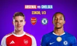Nhận định Arsenal vs Chelsea, 23h30 ngày 1/3: Khẳng định vị thế