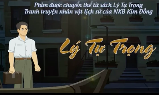 Phim hoạt hình về người đoàn viên thanh niên cộng sản đầu tiên Lý Tự Trọng