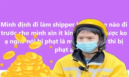 Thực hư nghề shipper kiếm tiền tỷ: Lương chục củ có thật nhưng không "dễ ăn"