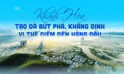 Du lịch Khánh Hòa - cực tăng trưởng thúc đẩy các trụ cột kinh tế