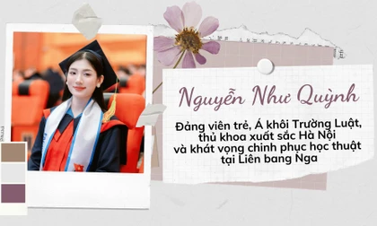 Đảng viên trẻ, Á khôi Trường Luật, thủ khoa xuất sắc Hà Nội và khát vọng chinh phục học thuật tại Liên bang Nga