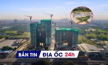 Địa ốc 24H: Thủ tục đất đai nộp trực tuyến, nhận kết quả sau 2 giờ; Hà Nội đề xuất cán bộ mua NOXH không cần bốc thăm