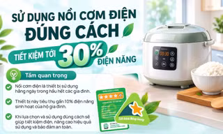 Sử dụng nồi cơm điện đúng cách, tiết kiệm tới 30% điện năng
