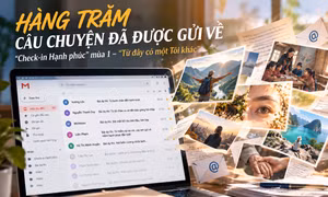 “Check-in Hạnh phúc” mùa 1 - “Từ đây có một tôi khác”