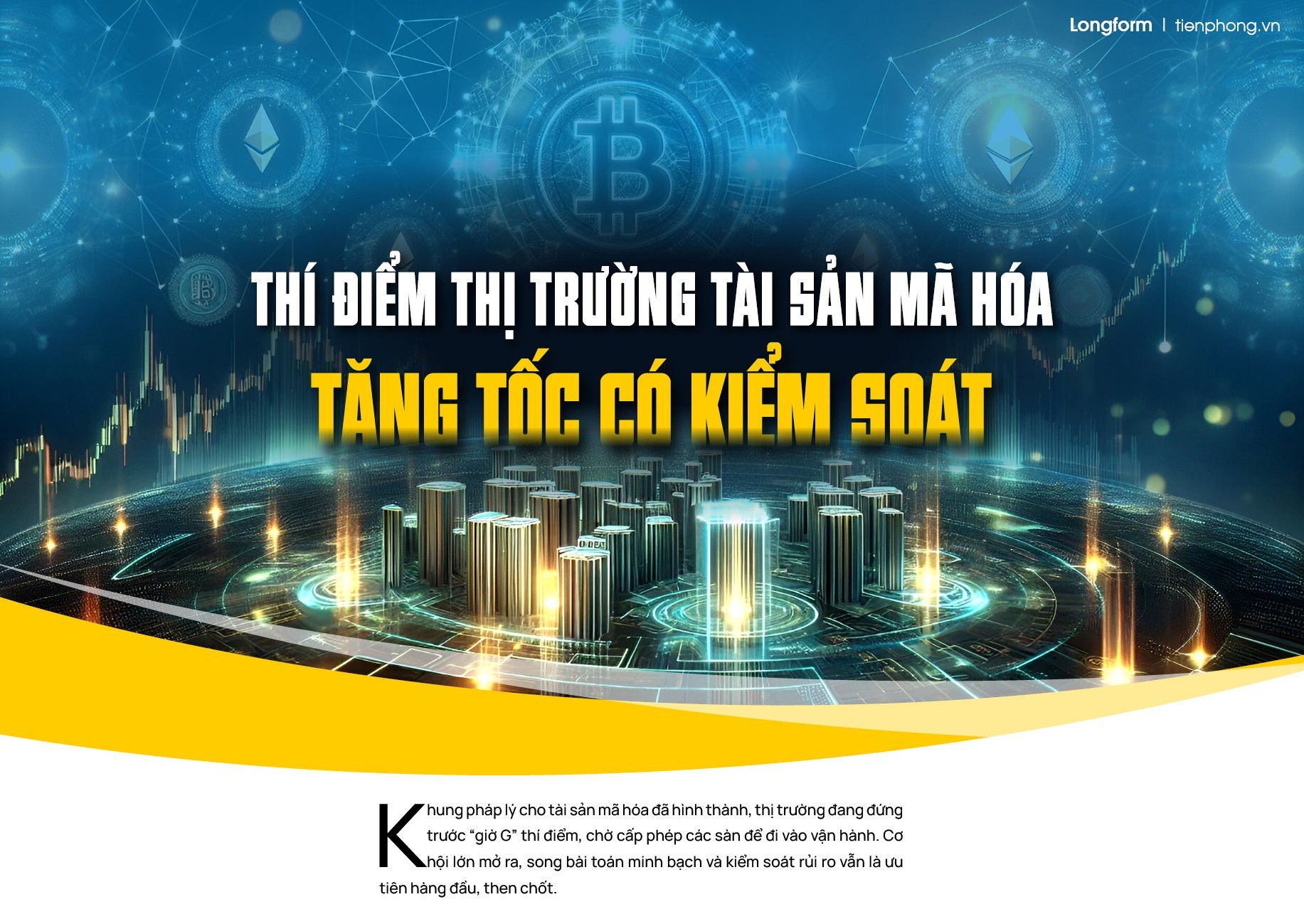 Thí điểm thị trường tài sản mã hóa: Tăng tốc có kiểm soát