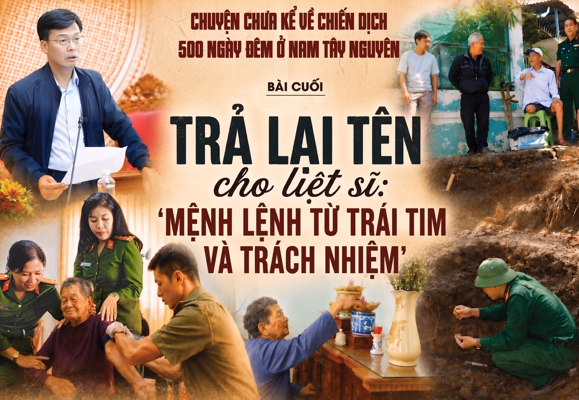 Trả lại tên cho liệt sĩ : 'Mệnh lệnh từ trái tim và trách nhiệm'