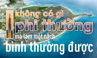 "Không có gì phi thường mà làm một cách bình thường được!"