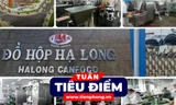 TIÊU ĐIỂM: Vụ 130 tấn thịt lợn nhiễm bệnh ở Đồ hộp Hạ Long: Khi 'hàng rào' kiểm dịch bị vô hiệu hóa