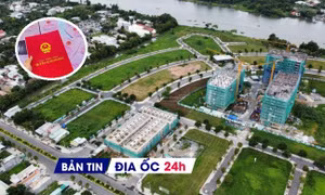Địa ốc 24H: Đề xuất phạt 1 tỷ đồng chủ đầu tư chậm làm sổ đỏ cho dân; TPHCM sắp mở bán NƠXH giá 16 triệu đồng/m2