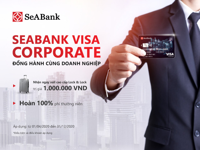 Nhận ngay Vali sành điệu khi mở thẻ Seabank Visa Corporate