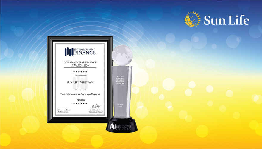 Sun Life Việt Nam lần thứ 4 liên tiếp nhận giải thưởng từ Tạp chí Tài chính Quốc Tế 